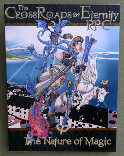Image for The Nature of Magic (The CrossRoads of Eternity RPG)