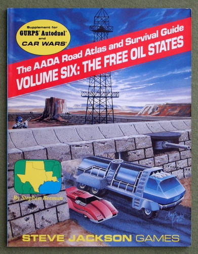 Image for The AADA Road Atlas and Survival Guide, Volume Six: The Free Oil States (GURPS Autoduel/Car Wars)