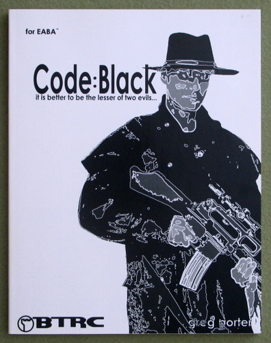 Image for Code:Black - It is better to be the lesser of two evils (EABA)
