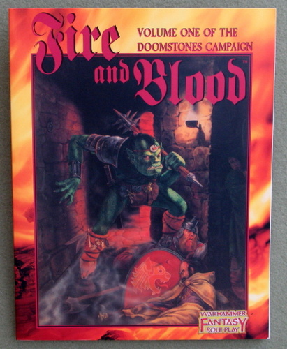 Image for Fire and Blood (Warhammer Fantasy Roleplay: Volume 1 of the Doomstones Campaign)