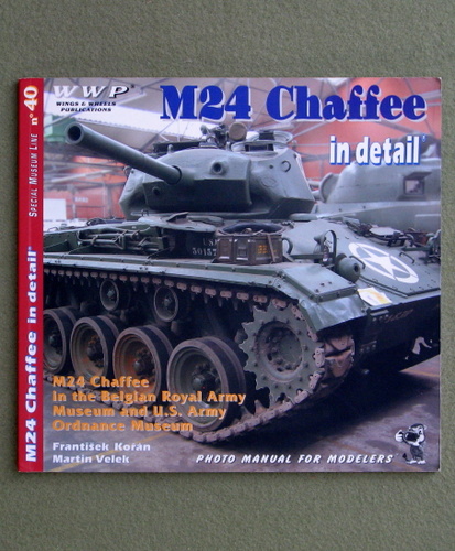 Image for M24 Chaffee in Detail - M24 Chaffee in the Belgian Royal Army Museum and US Army Ordnance Museum - Special Museum Line No. 40