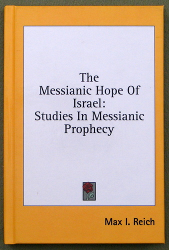 The Messianic Hope Of Israel: Studies In Messianic Prophecy Image for The Messianic Hope Of Israel: Studies In Messianic Prophecy