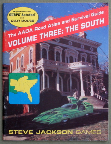 Image for The AADA Road Atlas and Survival Guide, Volume Three: The South (GURPS/Car Wars)