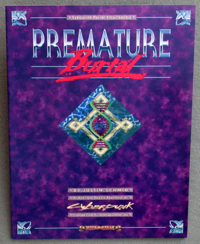 Premature Burial (Cyberpunk Horror Encyclopedia, An Alternate Reality Adventure for Cyberpunk) Image for Premature Burial (Cyberpunk Horror Encyclopedia, An Alternate Reality Adventure for Cyberpunk)