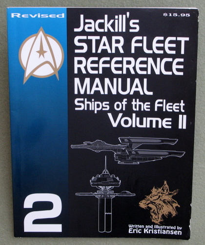 Image for Jackill's Star Fleet Reference Manual: Ships of the Fleet (Volume II) - REVISED EDITION