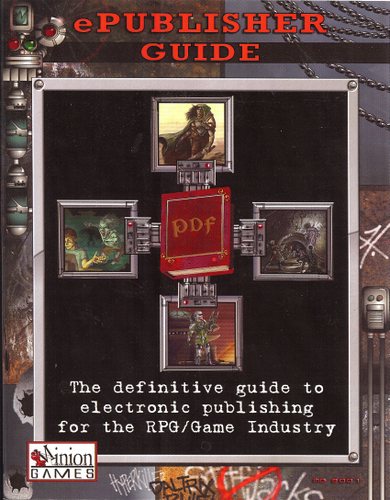 Image for ePublisher Guide: The Definitive Guide to Electronic Publishing for the RPG/Game Industry
