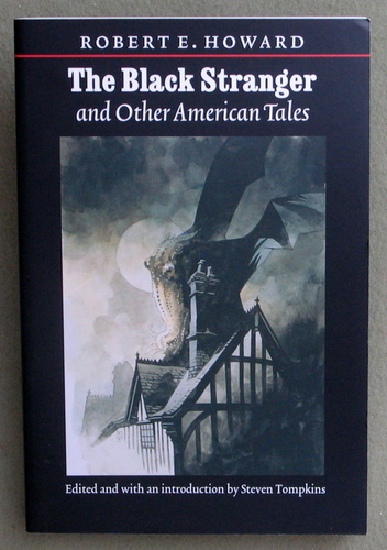 The Black Stranger: And Other American Tales (The Works of Robert E. Howard) Image for The Black Stranger: And Other American Tales (The Works of Robert E. Howard)